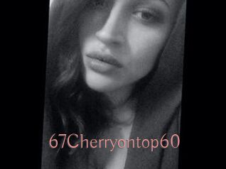 67Cherryontop60