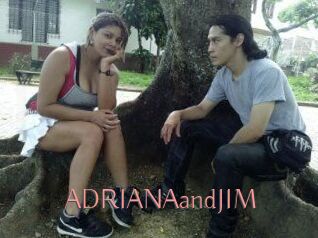 ADRIANAandJIM