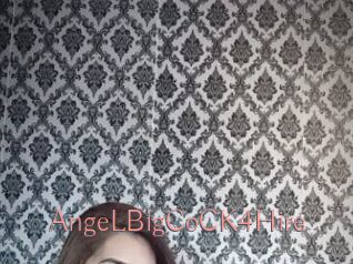 AngeLBigCoCK4Hire