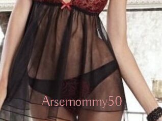 Arsemommy50