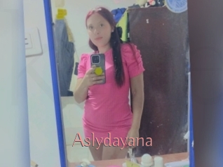 Aslydayana