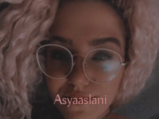 Asyaaslani