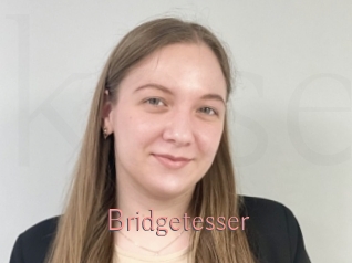 Bridgetesser