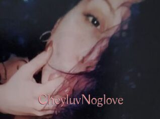 CheyluvNoglove