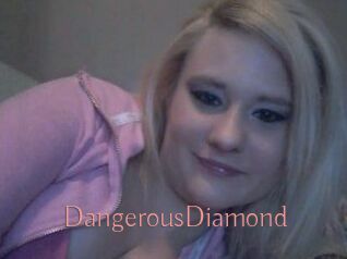 DangerousDiamond