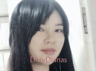 DirtyDianas