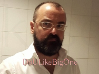 DoULikeBigOne