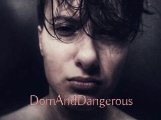 DomAndDangerous