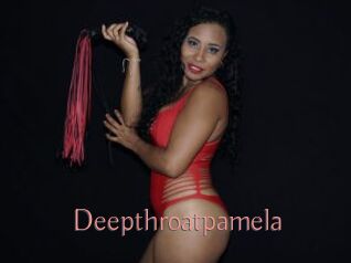 Deepthroatpamela