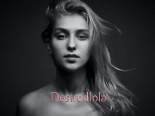 Desiredlola