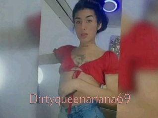 Dirtyqueenariana69