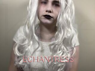 ECHANTRESS