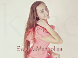 EvadivaMagnoliaa