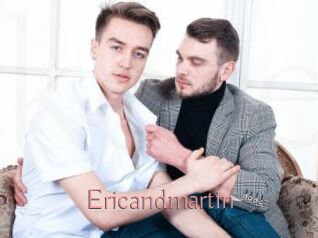 Ericandmartin