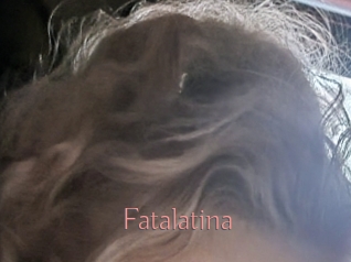 Fatalatina