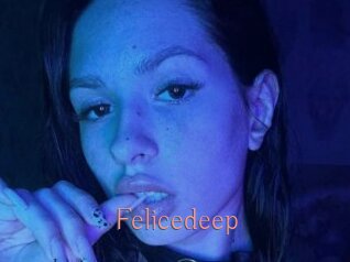 Felicedeep