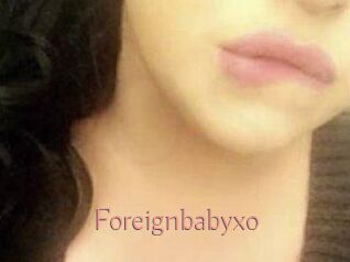 Foreignbabyxo