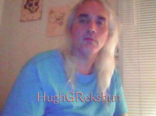 HughGRekshun