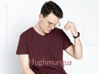 Hughmungus