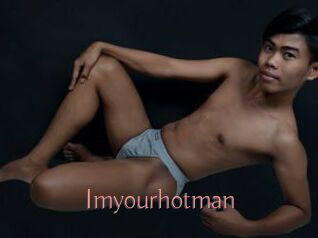 Imyourhotman