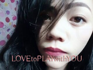 LOVEtoPLAYwithYOU