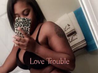 Love_Trouble