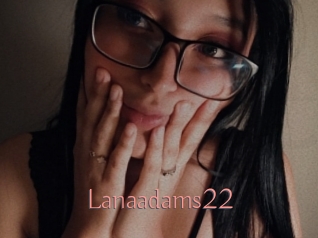 Lanaadams22