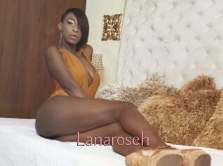 Lanaroseh