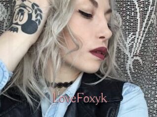 LoveFoxyk