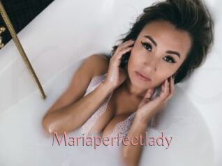 Mariaperfectlady