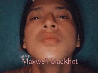 Maxwell_blackhot