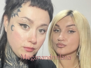 Meganandmilana