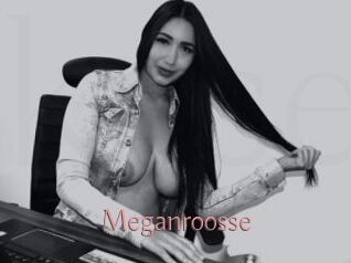 Meganroosse