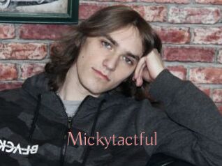 Mickytactful