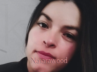 Naiarawood