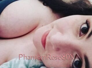 PhantomRose80X