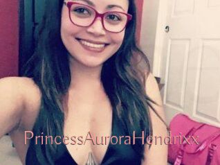 PrincessAuroraHendrixx