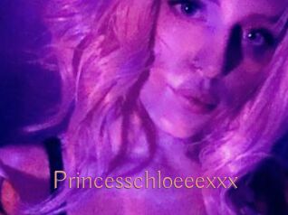 Princesschloeeexxx