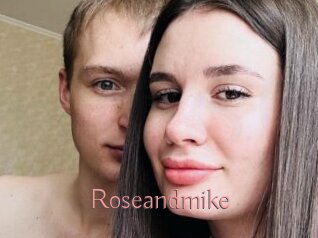 Roseandmike