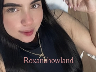 Roxanahowland