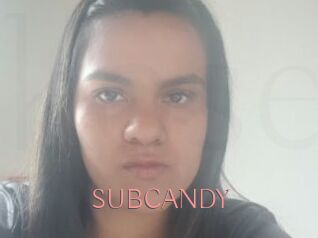 SUBCANDY