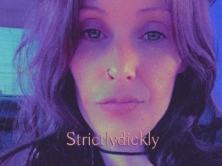 Strictlydickly