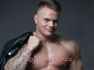 TopModelMikee