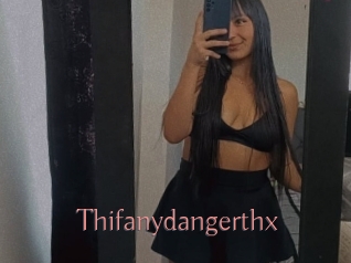 Thifanydangerthx