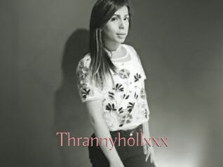 Thrannyhollxxx