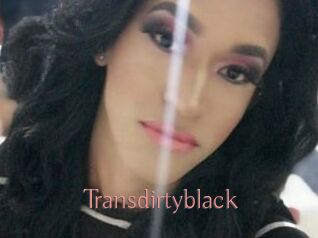 Transdirtyblack