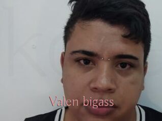 Valen_bigass