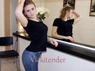 Vickitender