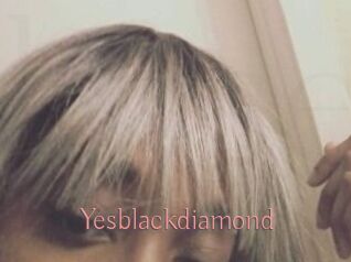 Yesblackdiamond