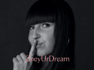 ZoeyUrDream